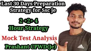 ssc je preparation strategy || Mock test Analysis || Prashant Cpwd je || Study Competitors ||