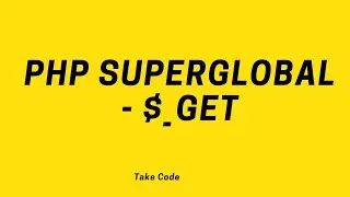 PHP Superglobal - $_GET