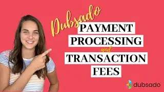 Dubsado Payment Processing and Transaction Fees