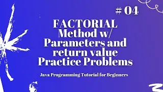 Factorial | Methods | for loop | Java Programming Tutorial for Beginners using Eclipse 2021