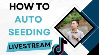How To Auto Seeding Livestream Tiktok