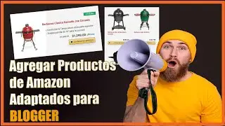 📣 Cómo Agregar un Catálogo de Productos de Amazon en BLOGGER 🏆 Tal como se usa con el Plugin AAWP 📣