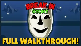 BREAK IN - Full Walkthrough (Roblox)