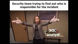 Security Team finding how is responsible for the incident  #cybersecurity #funny #vapt #soc #ciso