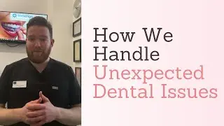 How We Handle Unexpected Dental Issues