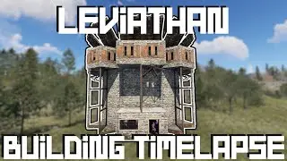 Rust Leviathan Base Building Timelapse
