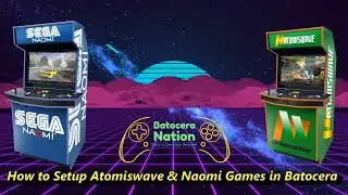 How to Setup Atomiswave & Naomi in Batocera