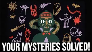 Explaining Your Mysteries! (Dark Summer Episode 4)