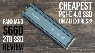 Cheapest PCI-E 4.0 SSD on AliExpress: Fanxiang S660 Solid State Drive Review (2TB)