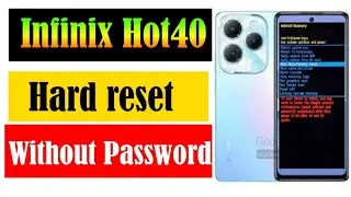 How to reset Infinix Hot40 mobile||Hot 40 Phone reset without password