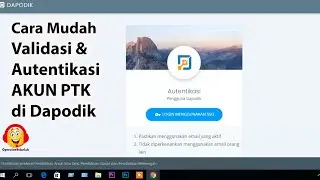 Cara Validasi dan Autentikasi Akun PTK Dapodik