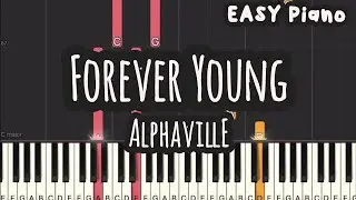 Alphaville - Forever Young (Easy Piano, Piano Tutorial) Sheet