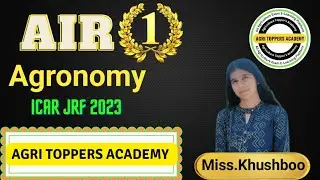 ICAR JRF Topper 2023 | AIR 1 | Agronomy | Miss.Khushboo Devi