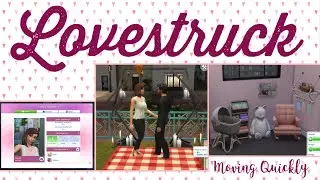 Moving Quickly | Lovestruck | The Sims 4