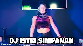 DJ ISTRI SIMPANAN Remix Terbaru Slow Full Bass LBDJS 2021