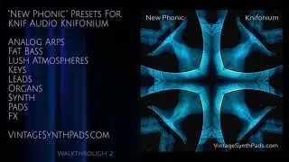 Knifonium Presets -  No Talk NEW Preset Walkthrough 2 - New Presets For Knifonium
