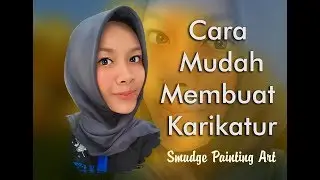 Tutorial Karikatur Smudge Painting Bahasa Indonesai FULL - Normal Speed