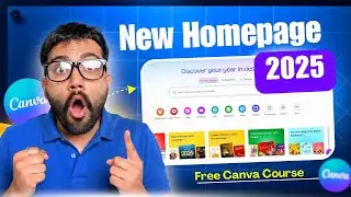Canva Mastery FREE COURSE: Canva Homepage Tutorial (2026) EP 1 | 