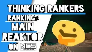 Thinking Rankers: Ranking Main Reaktor On NCS