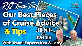 The Best Cruise Tips & Advice  | JUST THE FACTS