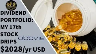 Dividend Portfolio: My 17th Stock AbbVie DRIPs $2028/Yr