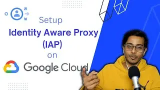 How to setup Identity Aware Proxy (IAP) on Google Cloud | Zero Trust | No VPN | GCP