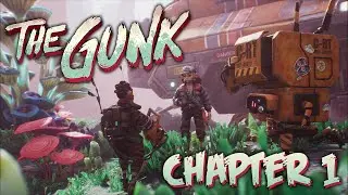 The Gunk (Chapter 1) - First Contact