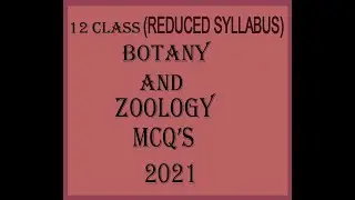 2021 BOTANY AND ZOLOGY MCQ'S 12TH CLASS BOARD EXAMS || By SM CALLIGRAPHY