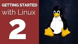Getting Started with Linux - Episode 2 - Choosing a Distro