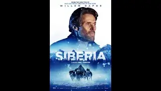 SIBERIA Official Trailer