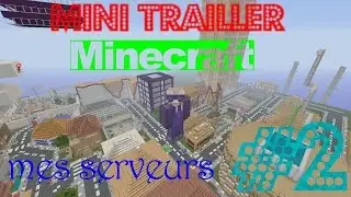 (Trailer) #2 (Minecraft)Mes serv en musique [Petit balade] ;)