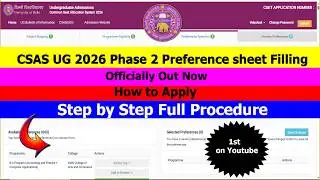 CSAS UG 2026 Phase 2 Preference sheet Filling Out Now | How to Apply | Step by Step Full Procedure