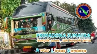 ALS Primadona sumatra | banyak acara ,gak banyak cerita