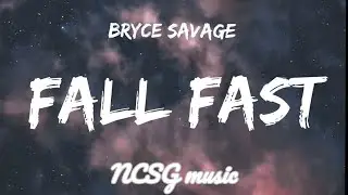 Bryce savage - Fall Fast💔 [lyrics]