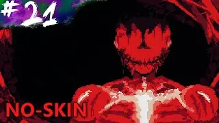 NO-SKIN | 21 | Zu früh gefreut