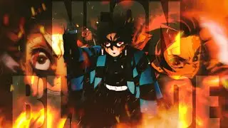 Neon Blade - Tanjiro vs Daki [EDIT/AMV] Remake