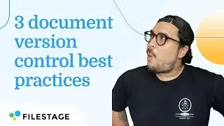 How to Organize Your Digital Files and Versions | Document Version Control Best Practices