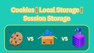 Cookies, Local Storage and Session Storage | JavaScript Complete Course For Beginners # 20