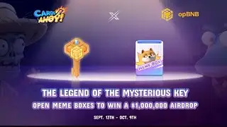 Cards Ahoy! × opBNB: Claim the Mystical Key to Win a $1,000,000 Prize Pool