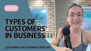 Customer Types: The Good, The Bad & The Ugly - CX Podcast