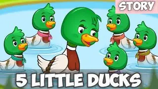 Five Little Ducks Story / Kids Story