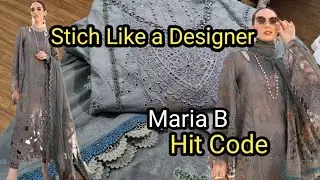 Maria B Dress Desiging| Stich like a Designer| Maria B Hit Code|Cost of Stiching Like Designer