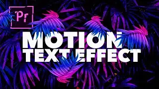 Motion Text Effect in  Premiere Pro - Hindi Tutorial