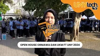 Open House Ormawa dan UKM FT UNY 2024 | Day 1 - #KabarKampus