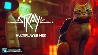 How to play Stray Co-op Split Screen on PC with Stray Multiplayer Mod ~ 4 Players Co-op Split Screen