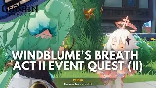 Windblume's Breath Act II Event Quest Part II: Capable Collei got this! [Genshin Impact V3.5]
