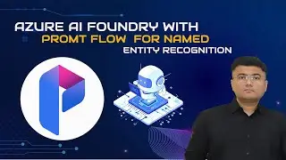 AI-900  Azure AI Foundry with Prompt Flow for Named Entity Recognition