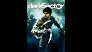 Dark Sector все боссы