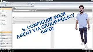 6. Configure WEM Agent Via Group Policy GPO