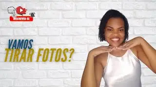 Vamos tirar fotos?